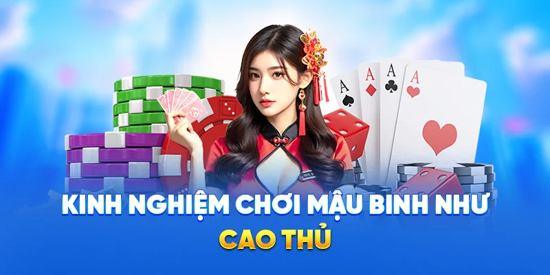 Cách Chơi Mậu Binh 78WIN - Bí Quyết Xếp Bài Đỉnh Cao 2025 4 Kinh nghiệm chơi mậu binh như cao thủ